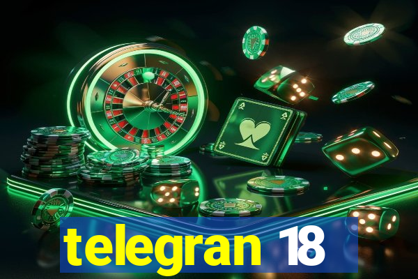 telegran 18