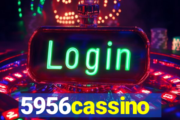 5956cassino