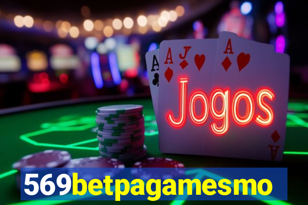 569betpagamesmo