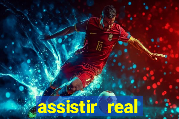 assistir real madrid multi canais