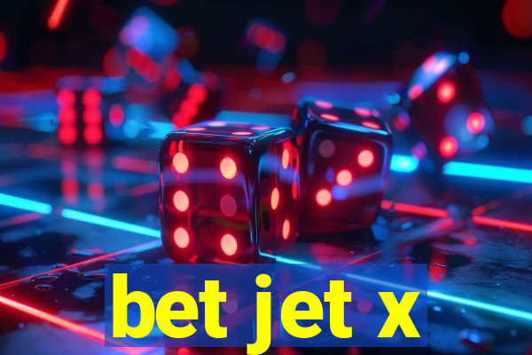 bet jet x