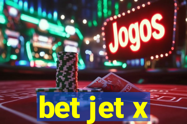 bet jet x
