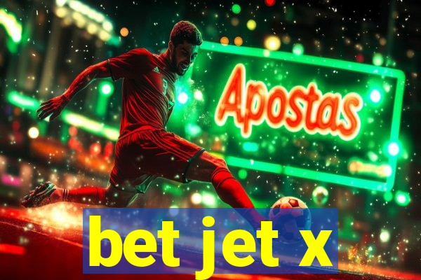 bet jet x