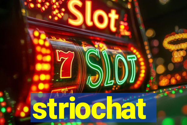 striochat