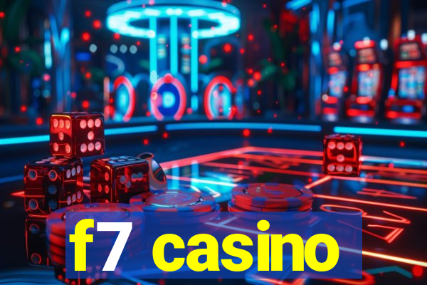 f7 casino