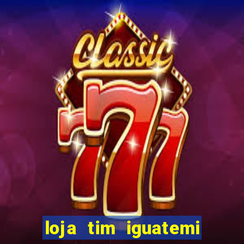 loja tim iguatemi porto alegre