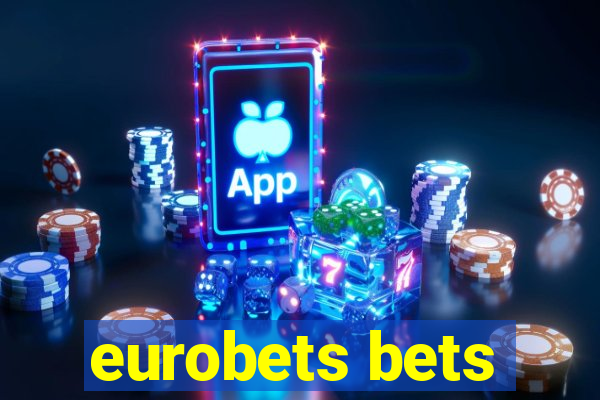 eurobets bets
