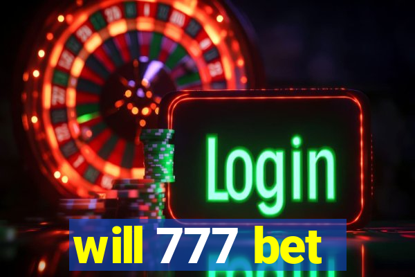 will 777 bet