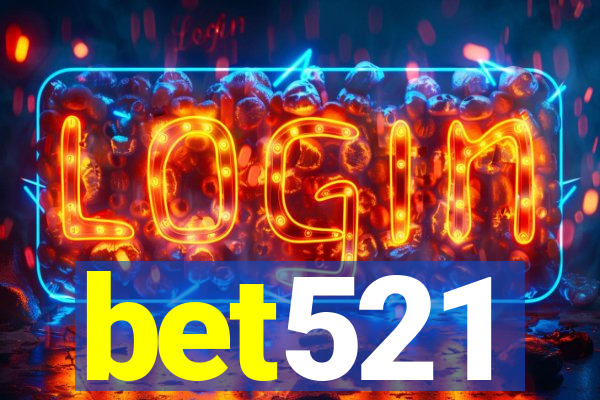 bet521