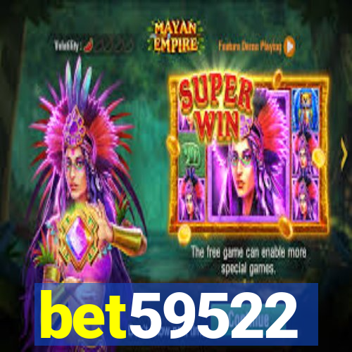 bet59522