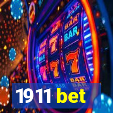 1911 bet