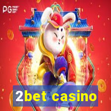 2bet casino