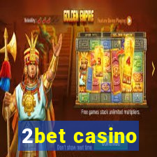 2bet casino