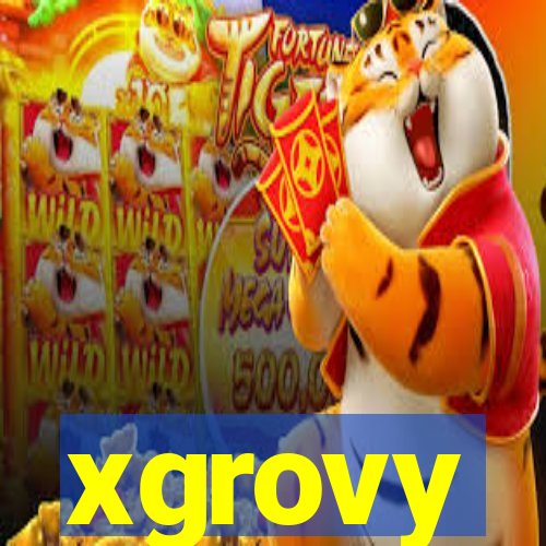 xgrovy