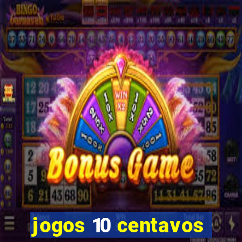 jogos 10 centavos