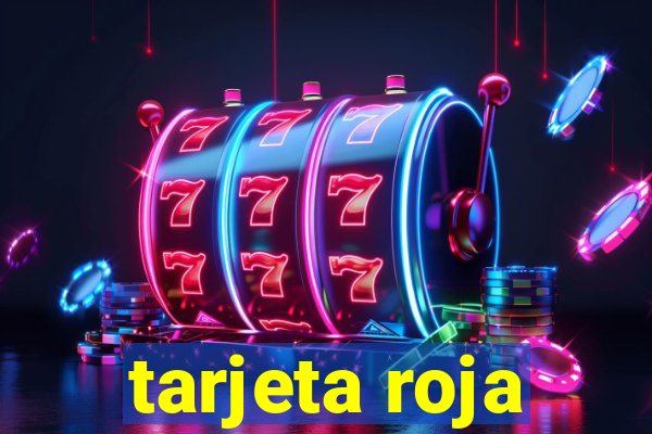tarjeta roja