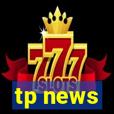 tp news