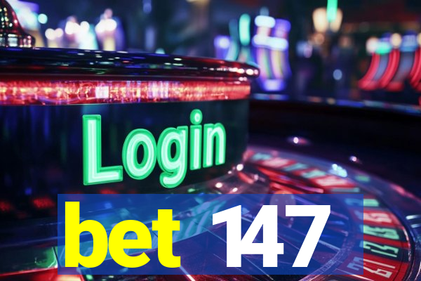 bet 147