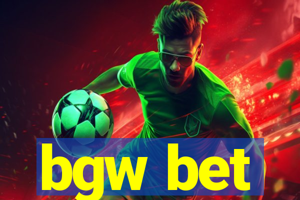 bgw bet