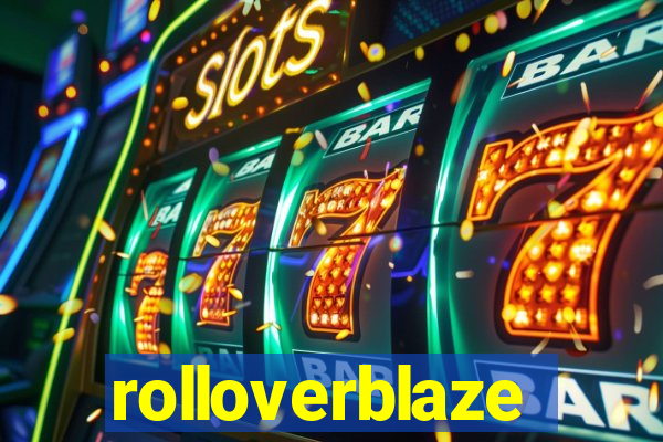 rolloverblaze