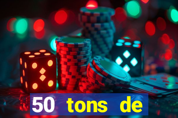 50 tons de liberdade filme completo dublado drive