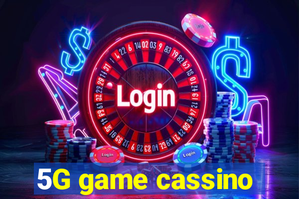 5G game cassino