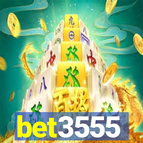 bet3555