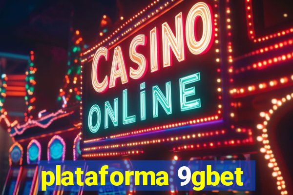 plataforma 9gbet