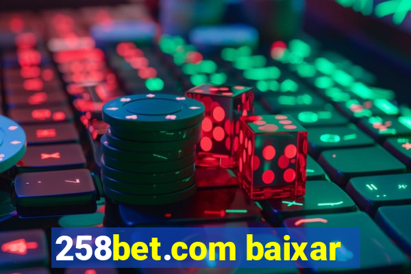 258bet.com baixar