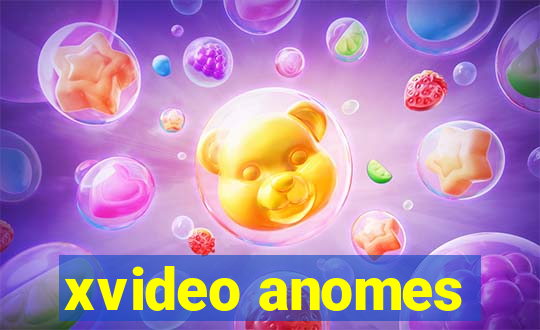 xvideo anomes