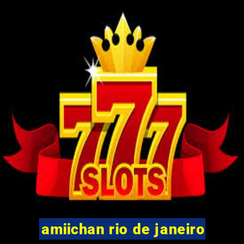 amiichan rio de janeiro