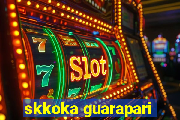 skkoka guarapari