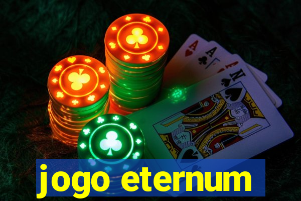 jogo eternum