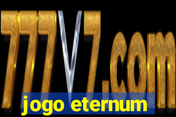 jogo eternum