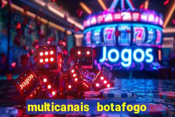 multicanais botafogo x vitoria