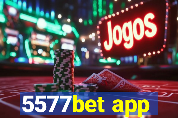 5577bet app