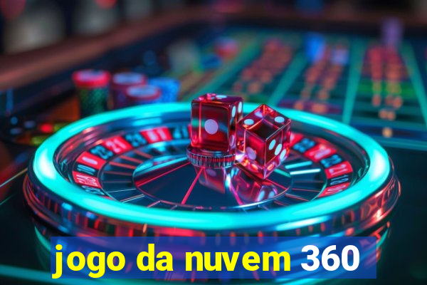 jogo da nuvem 360