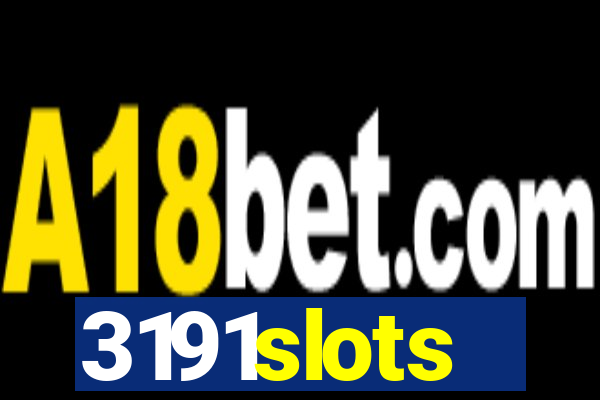 3191slots