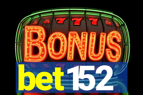 bet152