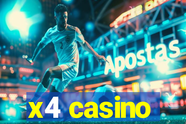 x4 casino