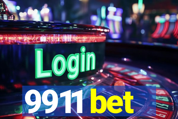 9911 bet