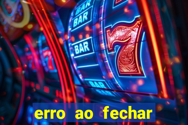 erro ao fechar compra casas bahia