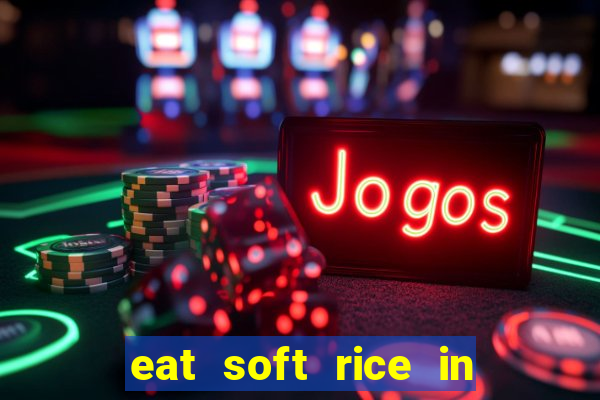 eat soft rice in another world pt br