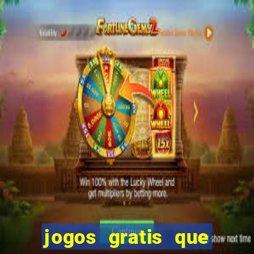 jogos gratis que realmente ganha dinheiro