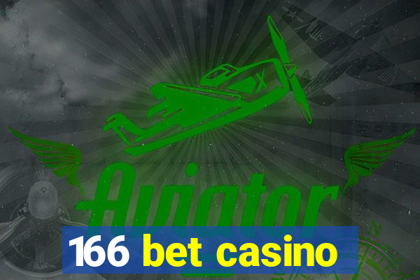 166 bet casino