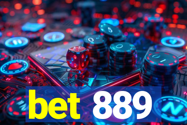 bet 889