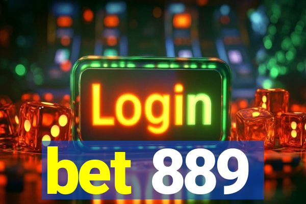 bet 889