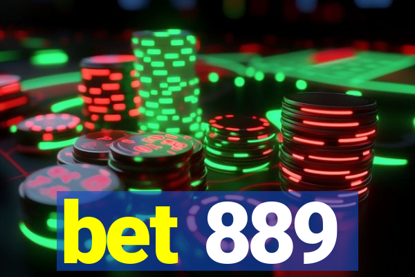 bet 889