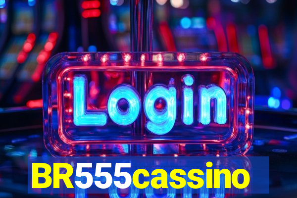 BR555cassino