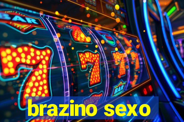 brazino sexo
